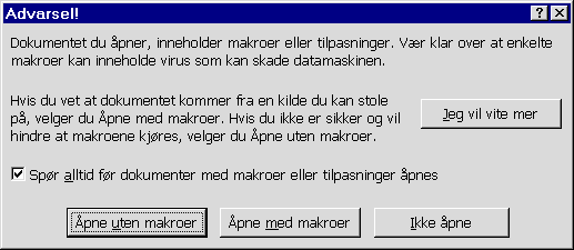 Word kan settes opp til advare om makroer.